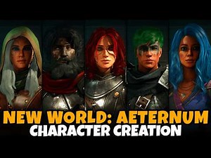 New World: Aeternum Character Creation (Male & Female, All Archetypes, Full Customization, More!)