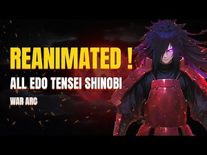 All Reanimated Shinobi's in the Fourth Great Ninja War || Naruto
