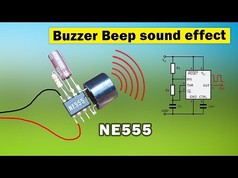 Buzzer beep sound effect using NE555, Science project with 555 timer ic