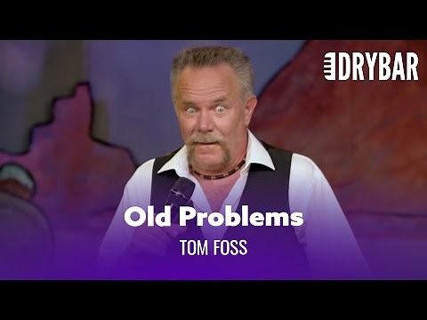 Old People Get Cramps In Weird Places. Tom Foss - Full Special