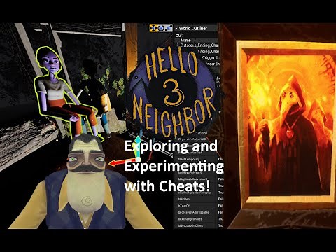 Hello Neighbor 3 Prototype 3 - Exploring and Experimenting with Cheats!