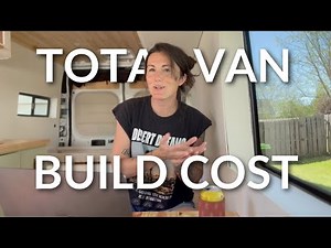 What It Cost Us to Convert Our Van | Full DIY Budget Breakdown
