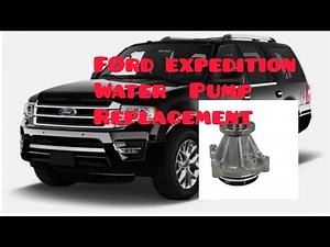 Water Pump Replacement || Ford Expedition