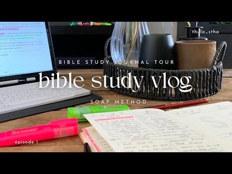 Study the Bible With Me | Journal Tour + SOAP Method | 📖 1 John 4