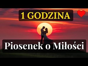 Najlepsze Piosenki o Miłości – 1 Godzina Polskich Romantycznych Hitów | Piosenka o Miłości