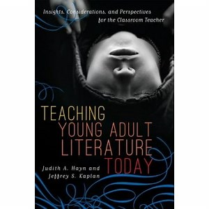 Teaching Young Adult Literature Today: Insights, Considerations, and Perspectives for the Classroom Teacher - Walmart.ca