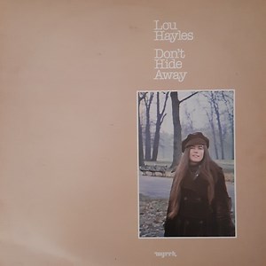 Lou Hayles - Don't Hide Away