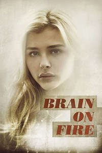 Brain on Fire (2017) - Movie