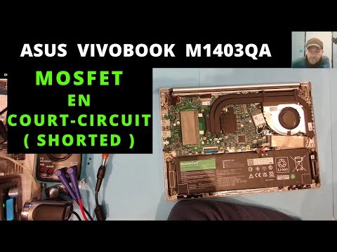 Asus Vivobook M1403QA - Mosfet en court-circuit (shorted)