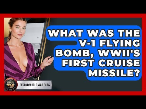 What Was The V-1 Flying Bomb, WWII's First Cruise Missile? - Second World War Files