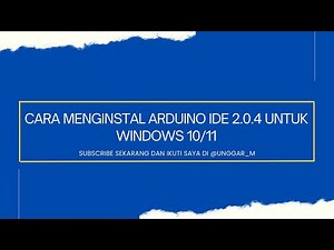 CARA MENGINSTAL ARDUINO IDE 2.0.4 UNTUK WINDOWS 10/11