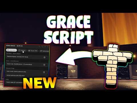 *NEW* Grace Script (PASTEBIN 2026) (FULL BRIGHT, ESP, NOCLIP, GOD MODE )