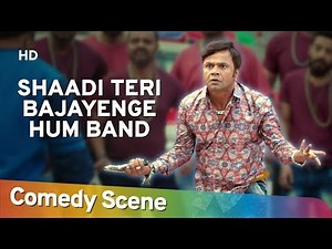 Shaadi Teri Bajayenge Hum Band - Rajpal Yadav - Hit Comedy Scene - Shemaroo Bollywood Comedy