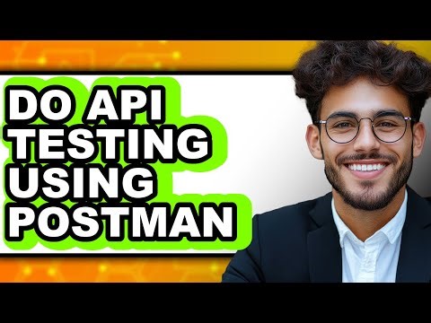 How to Do Api Testing Using Postman (easy Method)