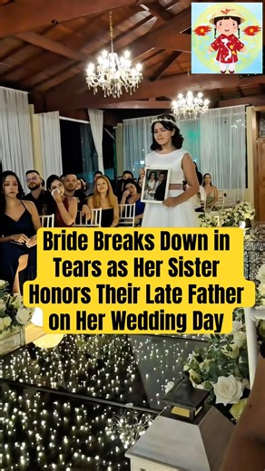 Bride Breaks Down in Tears as Her Sister Honors Their Late Father on Her Wedding Day