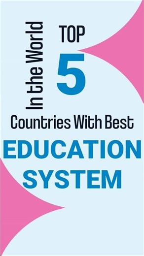Top 5 countries with | Best Education system | in the world #news #educational #news