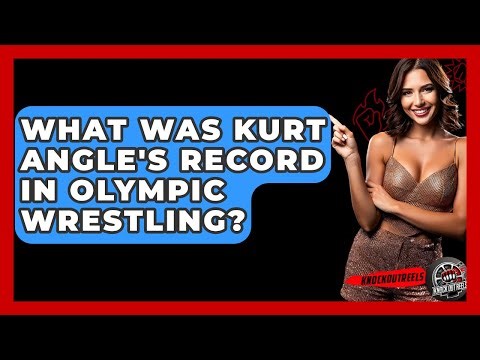 What Was Kurt Angle's Record In Olympic Wrestling? - Knock Out Reels