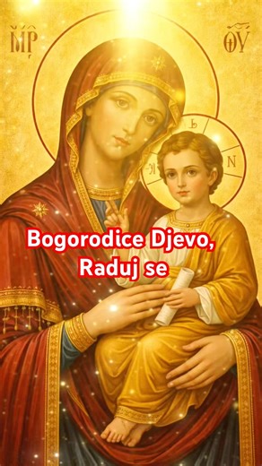 Bogorodice Djevo, raduj se 🙏 Najlepša pravoslavna molitva