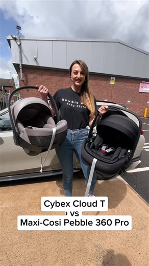 Cybex Cloud T vs Maxi-Cosi Pebble 360 Pro Comparison