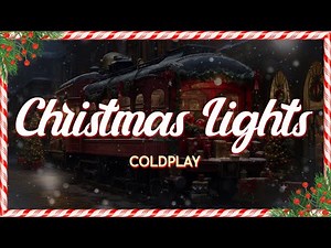 Coldplay - Christmas Lights (Lyrics)