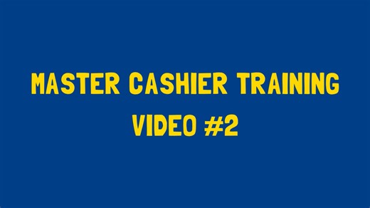 Master Cashier Training Video #2