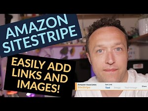 Amazon SiteStripe - How to add Affiliate IMAGES and Affiliate LINKS to your WordPress website