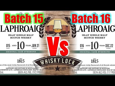 Laphroaig 10 Cask Strength Batch 15 vs 16 - Whisky Review 165 Extra