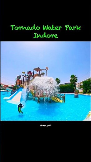 Tornado Water Park Indore #nepayatri #indore #tornadowaterpark #waterpark #tornadowaterparkindore