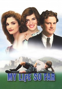My Life So Far - movie: watch stream online