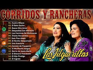 🔥 Las Jilguerillas – 30 Éxitos Más Buscados 2026 | Corridos y Rancheras 🇲🇽