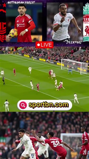 Watch Nottingham Forest vs Liverpool Live Stream