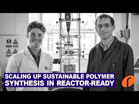 Scaling up sustainable polymer synthesis in Reactor Ready