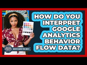 How Do You Interpret Google Analytics Behavior Flow Data?
