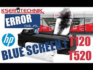 HP DESIGNJET T120, T520 Blue screen error , niebieski ekran Kserotechnik