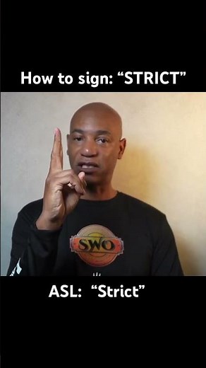 How to sign “STRICT” in ASL