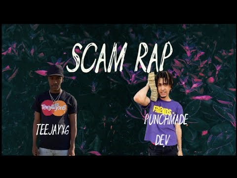 Scam Rapping Explained (Teejayx6 and Punchmade Dev)