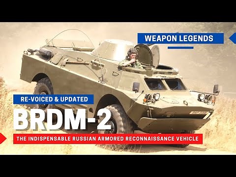 BRDM-2 | The indispensable Russian armoured reconnaissance vehicle