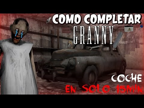 CÓMO COMPLETAR FÁCIL Y RÁPIDO GRANNY PASO A PASO por el AUTO (Versión 1.8)