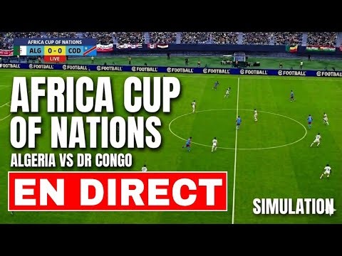 🔴EN DIRECT : DR CONGO VS ALGERIA | AFRICA CUP OF NATIONS 2025 | SIMULATION GAMEPLAY