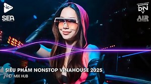 217K views · 6.7K reactions | NONSTOP Club 2025 Vinahouse Việt Mix - Nhạc Remix TikTok Triệu View - BXH Nhạc Trẻ Remix Hay Nhất | Nguyễn Văn Lương | Facebook