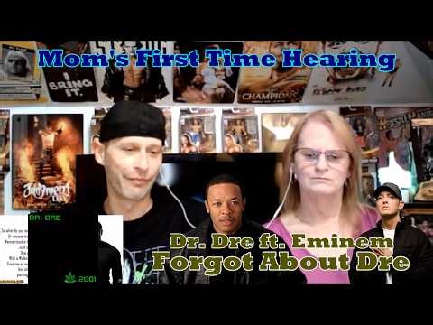 Mom's First Time Hearing: Dr. Dre ft. Eminem - Forgot About Dre