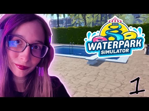 Welcome To Amoeba Slip N' Splash! | Waterpark Simulator [Part 1]