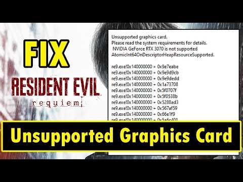 Fix Unsupported Graphics Card Error In Resident Evil Requiem