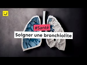 Soigner une bronchiolite
