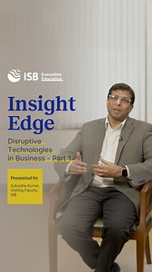From AI to blockchain and IoT, disruptive technologies are redefining how businesses operate and compete. In this segment of Insight Edge, Subodha Kumar, Professor of Statistics, Operations, and Data Science, Temple University and Visiting Faculty, ISB offers expert insights into the most impactful advancements and what they mean for the future of analytics and operations. #Innovation #DigitalTransformation #BusinessStrategy | ISB Executive Education