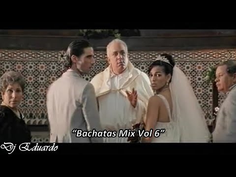 Bachata Mix Vol 6 Aventura - La Boda, Zacarias Ferreira, Monchy & Alexandra, Elvis Martinez, Xtreme