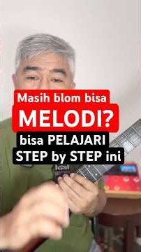 Masih blom bisa MELODI? Pelajari STEP by STEP ini.