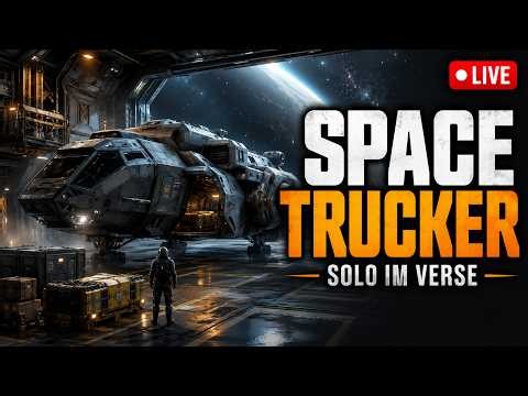 🔴GER | Star Citizen Deutsch LIVE – Truckerlife im Verse