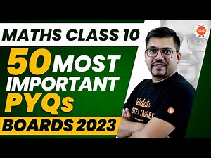 50 Most Important Repeated Questions I PYQs Maths Class 10 | CBSE 2023 | Harsh Sir ‪@vedantucbse10th‬