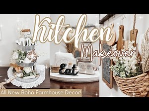 Boho Farmhouse Kitchen Makeover! All New Kitchen Decor 2023 - Boho Farmhouse Decorate With Me!